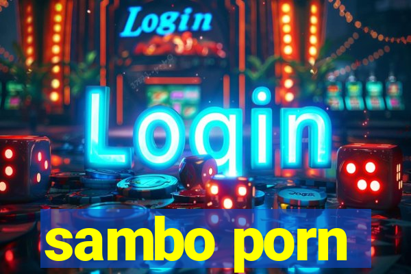 sambo porn